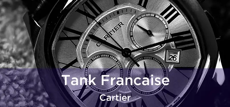  Tank Francaise Cartier